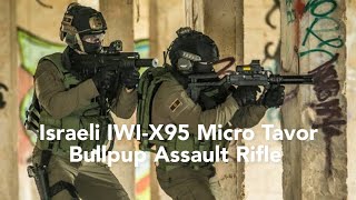 IWIX95 Micro TavorISRAELI SOLDIER TEST FIRE THEIR X95 [upl. by Ogu]