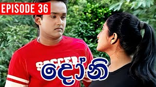 Doni  දෝනි   Episode 36  Sinhala Teledrama [upl. by Atalayah145]