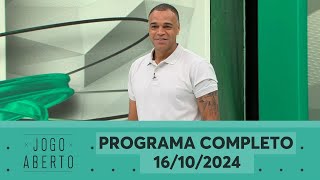 JOGO ABERTO  PROGRAMA COMPLETO  16102024 [upl. by Blum]