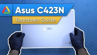 Asus C423N  Chromebook Teardown Guide [upl. by Hnahym]