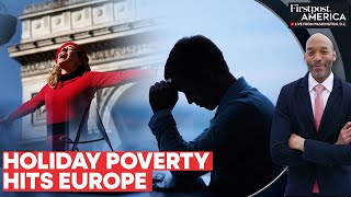 Holiday Poverty In Europe Affects 40 Million Workers  Firstpost America [upl. by Wiencke]