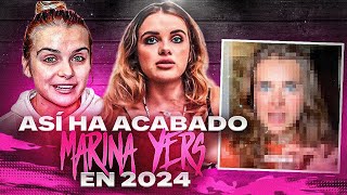 Así HA ACABADO MARINA YERS EN 2024 No os lo vais a creer [upl. by Anilah]