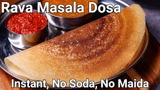 Instant Rava Masala Dosa Recipe  No Soda No Maida with Aloo Bhaji amp Chutney  Sooji Masala Dosa [upl. by Idnim]