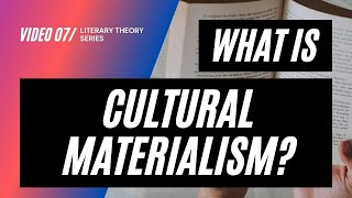 What is Cultural Materialism UrduHindi  Literary Theory  7 [upl. by Eilrahs]