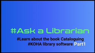 Library book Cataloguing KOHA library software Learn about the library book Cataloguing [upl. by Ailasor]