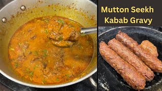 mutton seekh kabab gravy recipe  mutton seekh kabab masala  quick and easy seekh kabab recipe [upl. by Eelrac]