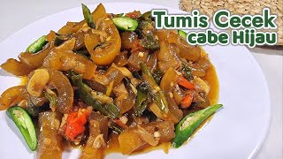 CECEK LOMBOK IJO  RESEP TUMIS CECEK CABE HIJAU  FAVORIT BANGEET [upl. by Ulita786]