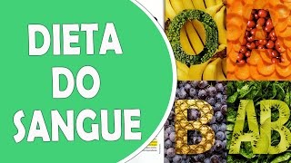 Dieta do tipo sanguineo  Como funciona a dieta do sangue [upl. by Aivin]