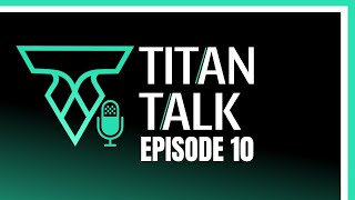 Titano Finance Gets To Know Austin Patton  Titan Talk  Ep 10 [upl. by Annoeik]