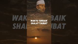 Iniah Waktu terbaik shalat sunat taubat [upl. by Eelydnarb256]