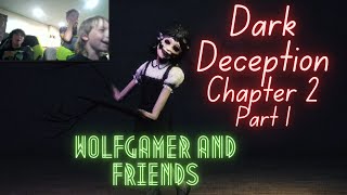 Dark Deception Chapter 2 Part 1 [upl. by Suiravad]