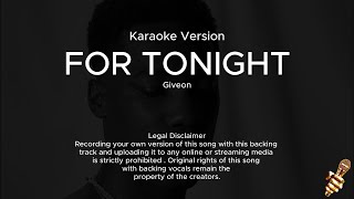 Giveon  For Tonight Karaoke Version [upl. by Ledeen]