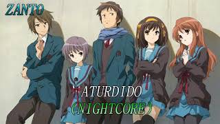 ZANTO  ATURDIDO NIGHTCORE [upl. by Llehsyar]