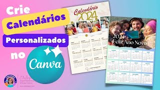 Como fazer Calendário Personalizado no Canva Grátis com Fotos  Calendário Personalizado 2024 [upl. by Nhojleahcim902]