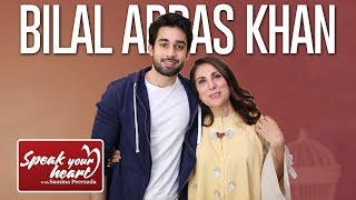 Bilal Abbas Khan On Speak Your Heart With Samina Peerzada [upl. by Nathalie]