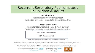 Head amp Neck  Recurrent Respiratory Papillomatosis in Children amp Adults  Mr Jonas amp Miss Irune [upl. by Modesty525]