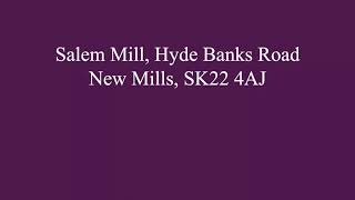 Salem Mill Hyde Bank Road New Mills [upl. by Aset]