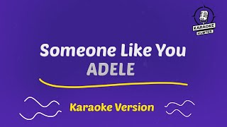 Someone Like You  Adele HD Karaoke Version [upl. by Barnabe]