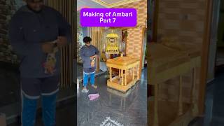 Making of Ambari part 7 god mysore dasara [upl. by Akilat867]