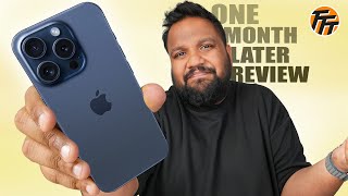 iPhone 15 Pro Max 1 Month Review  நல்லா தான் இருக்கு ஆனா Boring [upl. by Chlori]