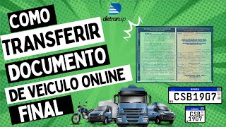 COMO FAZER TRANSFERÊNCIA DE VEICULO ONLINE  FINAL  RECIBO VERDE PLACA CINZA [upl. by Riabuz]