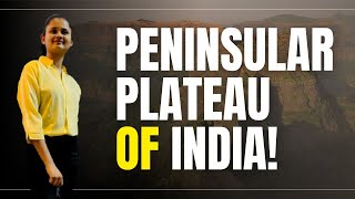 Geomorphic features of India  The Peninsular Plateau [upl. by Nomolos194]