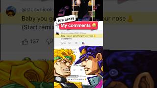 Remixing my Comments 😂 WAS THAT A JOJO REFERENCE 🤣 [upl. by Lleret]