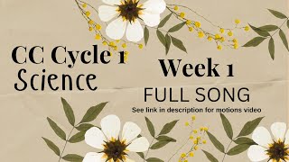 CC Cycle 1 Week 1 Science FULL song What are the classifications of living things Classical Ed [upl. by Alyhc]