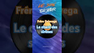 Le son du jour  Frero Delavega  Le chant des Sirènes musiquefrancaise musique song music [upl. by Yniatirb]