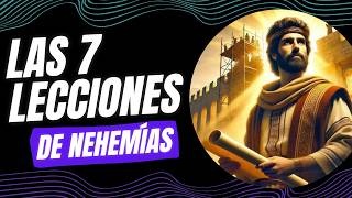 7 Lecciones de Nehemías para Reconstruir tu Vida con Fe y Liderazgo 💪🏗️ [upl. by Sapphira]