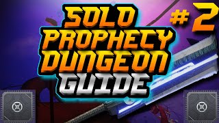 How to Kill the Kell Echo Boss Solo Prophecy Dungeon Guide Part 2  Solo Prophecy Dungeon Guide [upl. by Rebna]