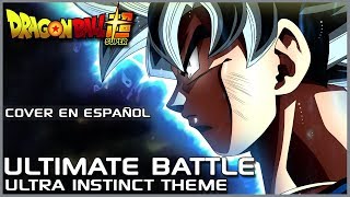 「Ultimate Battle」Dragon Ball Super  Cover Español [upl. by Bolten]