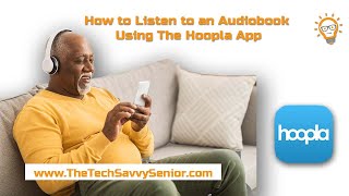 How to Listen To An Audiobook Using The Hoopla App for Seniors [upl. by Asserat]