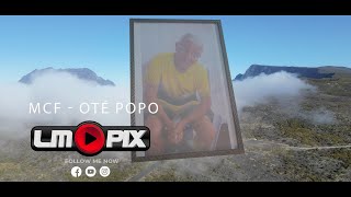 OTE POPO  MCF  Clip officiel  LMPix 4k [upl. by Lenneuq]