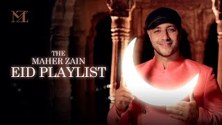 The Maher Zain Eid Playlist [upl. by Sabec926]