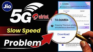 Jio 5G Slow Speed Solution  Jio 5G Network Problem   Airtel 5G slow internet Speed problem solved [upl. by Thielen71]