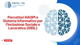 Percettori NASPI e Sistema Informativo per lInclusione Sociale e Lavorativa SIISL [upl. by Ibob]