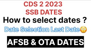 Emergency News CDS 2 2023 SSB DATE SELECTION LINK  AFA amp OTA DATES  How to select cds ssb dates [upl. by Jemine]