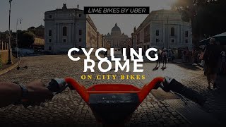 BEST WAY TO GET AROUND ROME  Lime bikes by Uber cycles [upl. by Suiravat]