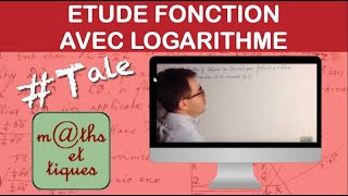 Etudier une fonction contenant des logarithmes  Terminale [upl. by Ecirahs]