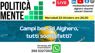 politicamente 9a puntata campi boe ad Alghero tutti soddisfatti [upl. by Adniram]