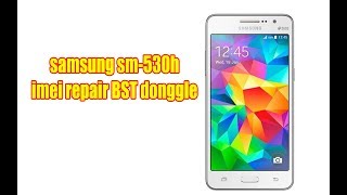 samsung smg530h imei Repair BST [upl. by Brenn]