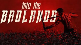 INTO THE BADLANDS MOVIE RECAPS [upl. by Hguh602]