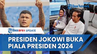 Presiden Jokowi Buka Perhelatan Piala Presiden 2024 Laga Awal Persib Bandung Vs PSM Langsung Panas [upl. by Durkin]