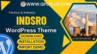 Indsro  Factory amp Industry WordPress Theme  Download  Installation amp Import Demo [upl. by Ekard112]