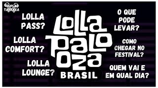 LOLLAPALOOZA 2023 COMO CHEGAR TIPOS DE INGRESSOS O QUE PODE OU NÃƒO LEVAR E LINEUP ðŸ¤©ðŸŽ¶ [upl. by Portie]