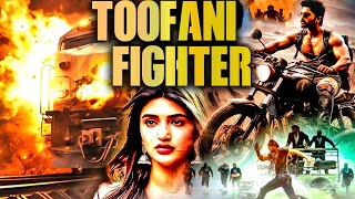 New Released South Indian Hindi Dubbed Movie2024  New 2024 Hindi Dubbed Action MovieToofaniFighter [upl. by Anderer]