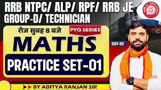 🔴Railway Exams 2024  Practice Set 01🔥RAILWAY MATHS PYQ SERIES  BY ADITYA RANJAN SIR railway [upl. by Oicnecserc]