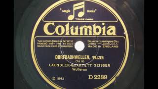 1928 Ländlerkapelle Geisser Wollerau Dorfbachwellen [upl. by Ahsiuqal]