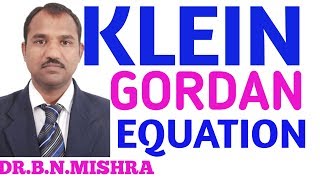 DrB NMishra 172Schrodinger relativistic equation or Klein GORDAN equation in hindi [upl. by Furr]